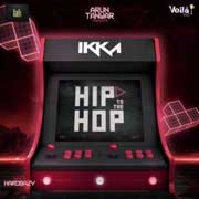 Hip To The Hop - Ikka Mp3 Song